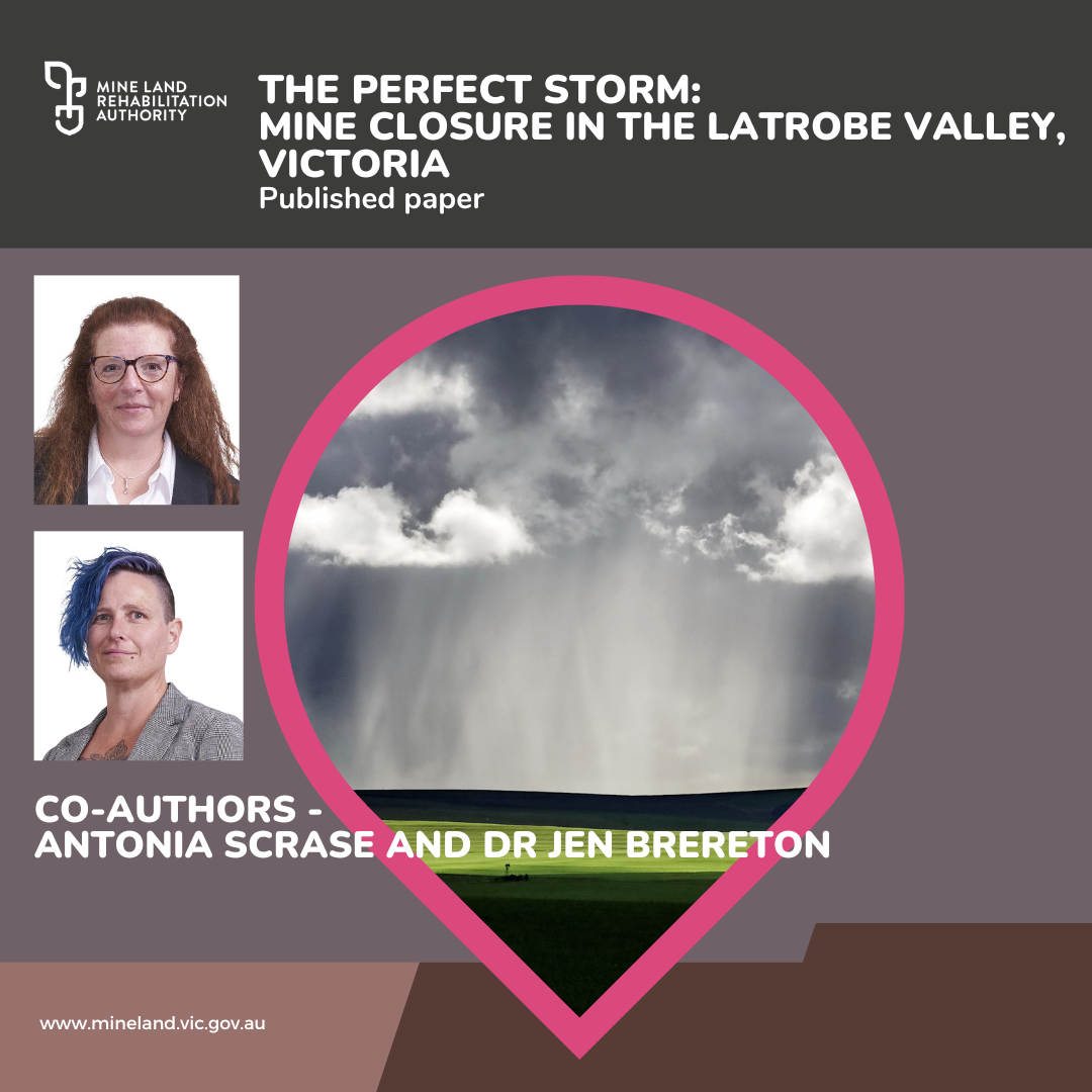 The perfect storm: mine closure in the Latrobe Valley, Victoria.